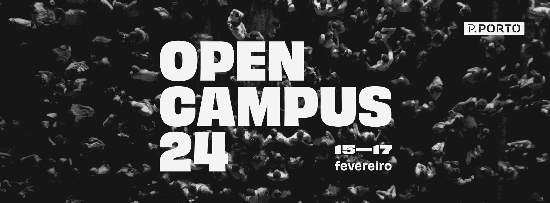 Convite Open Campus’24 | ESMAE | Politécnico do Porto (P.PORTO)