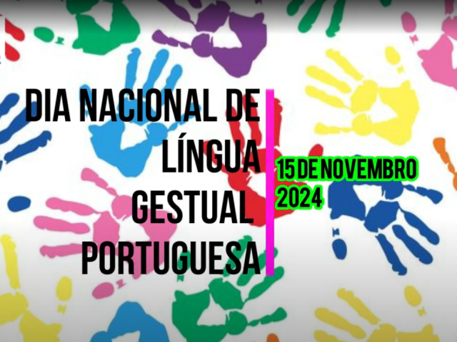 Dia nacional língua gestual portuguesa | 15 de novembro