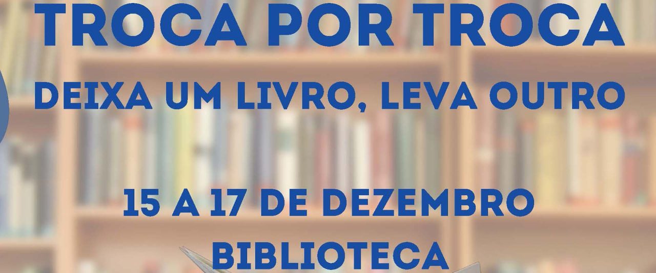 Biblioteca Escolar | Atividade “Troca por Troca”
